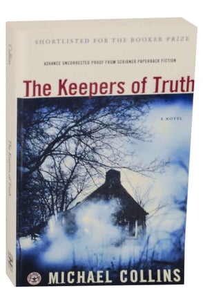 Item #136545 The Keepers of Truth. Michael COLLINS