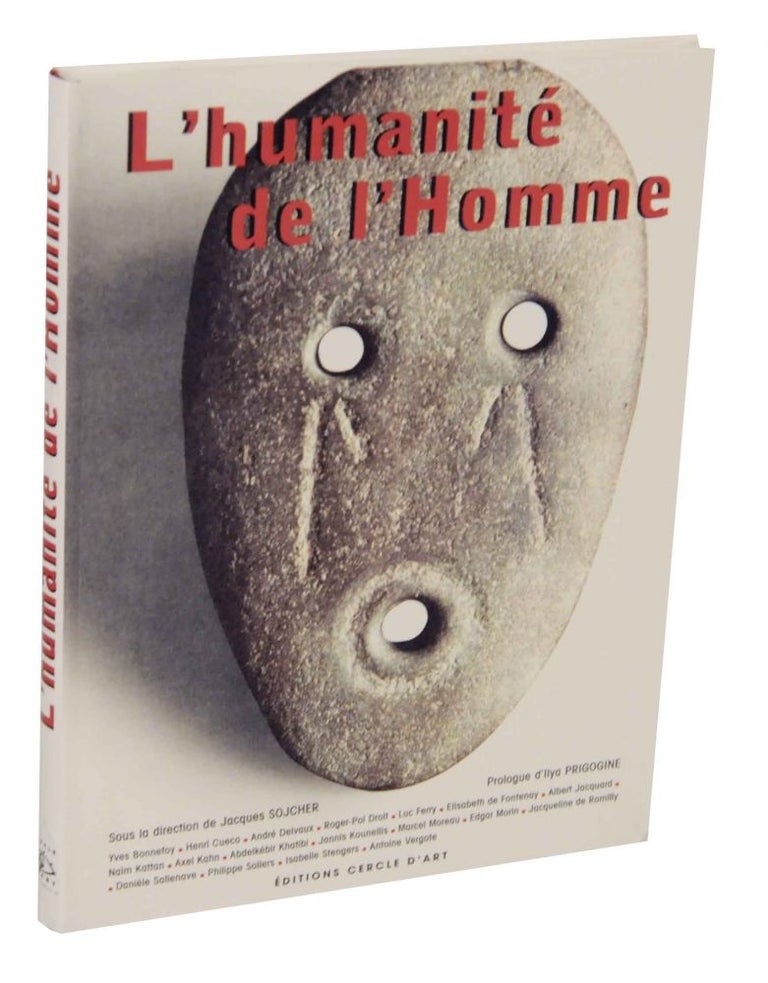 Item #136685 L'humanite de l'homme. Jacques SOJCHER, Yves Bonnefoy.