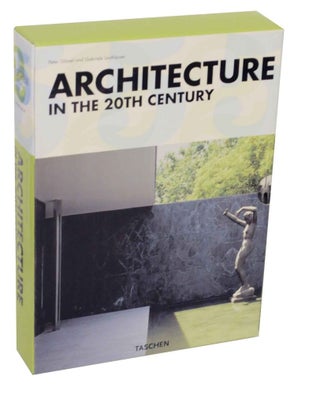 Item #136827 Architecture in the 20th Century. Peter GOSSEL, Gabriele Leuthauser