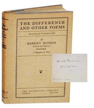 Item #137023 The Difference and Other Poems (Signed). Harriet MONROE