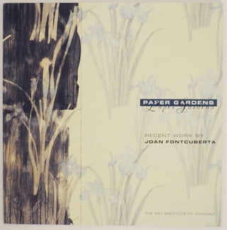 Item #137142 Paper Gardens: Recent Work by Joan Fontcuberta. Colin - Joan Fontcuberta...