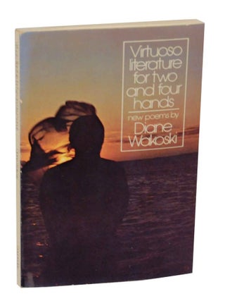 Item #137314 Virtuoso Literature For Two and Four Hands. Diane WAKOSKI
