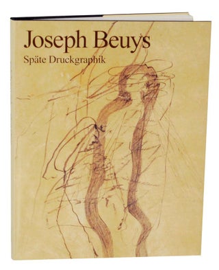 Item #137368 Joseph Beuys: Spate Druckgraphik. Joseph BEUYS