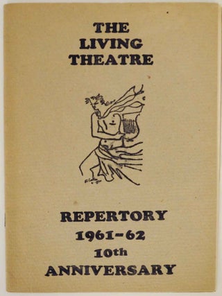 Item #137682 The Living Theatre Repertory 1961-62 10th Anniversary. Judith MALINA, Bertrand...