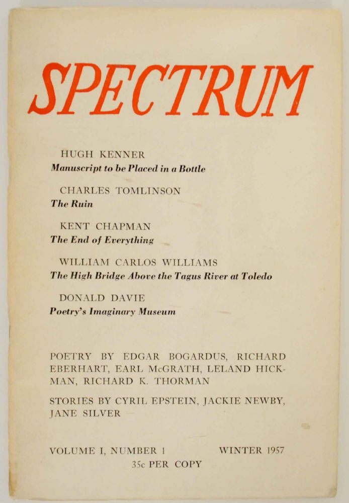 Item #137684 Spectrum Volume I, Number 1 Winter 1957. James BELL, William Carlos Williams Richard Eberhart, Donald Davie.