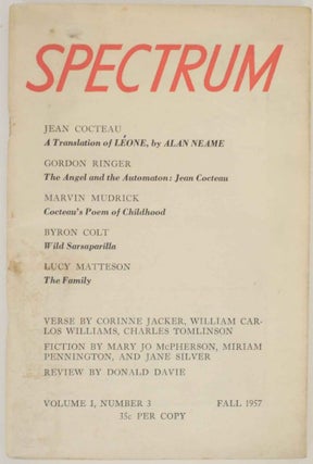 Item #137685 Spectrum Volume I, Number 3 Fall 1957. Jacqueline NEWBY, William Carlos...