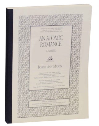 Item #137709 An Atomic Romance. Bobbie Ann MASON