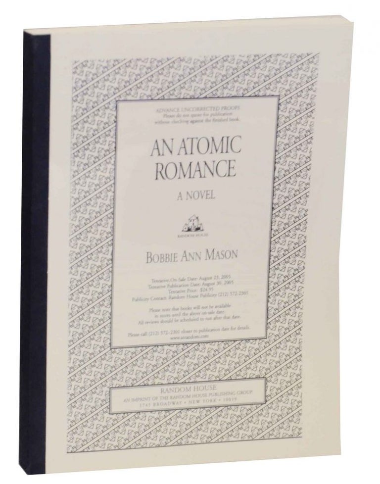 Item #137709 An Atomic Romance. Bobbie Ann MASON.