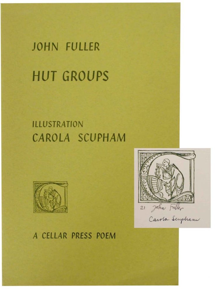 Item #137911 Hut Groups (Signed Limited Edition). John FULLER, Carola Scupham.