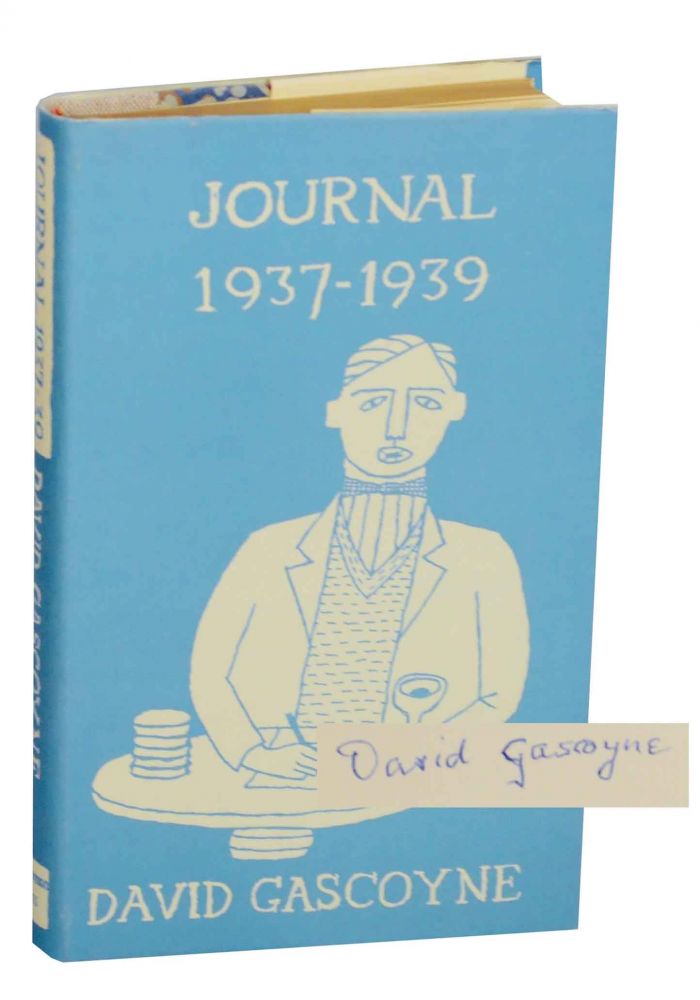 Item #137939 Paris Journal 1937-1939 (Signed Limited Edition). David GASGOYNE, Lawrence Durrell.