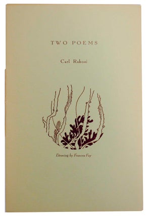 Item #138245 Two Poems. Carl RAKOSI