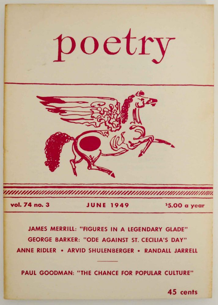 Item #138546 Poetry: A Magazine of Verse Vol. 74 No. 3 June 1949. Hayden CARRUTH, George Barker James Merrill, Randell Jarrell.