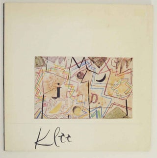 Item #138889 Paul Klee: Oel, Aquarell, Zeichnungen, Werke 1910-1940. Paul KLEE