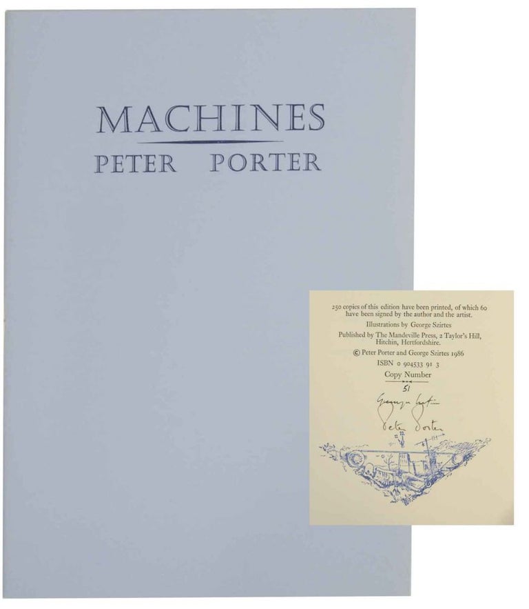 Item #139039 Machines (Signed Limited Edition). Peter PORTER.