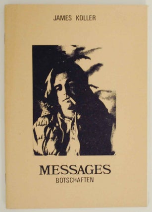 Item #139100 Messages / Botschaften. James KOLLER
