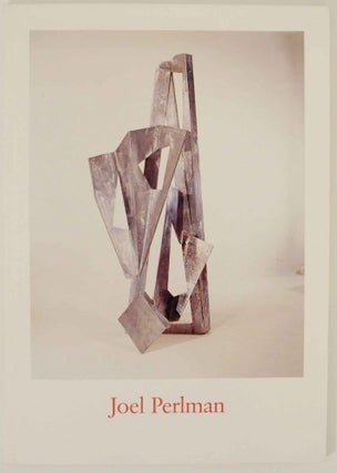 Item #139247 Joel Perlman: New Sculpture. Lisa Mintz - Joel Perlman MESINGER