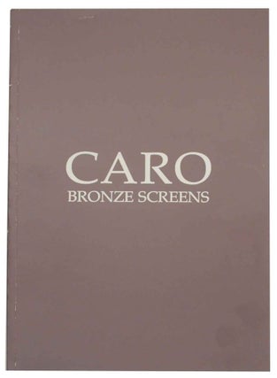 Item #139271 Anthony Caro: Bronze Screens and Table Sculptures. Anthony CARO
