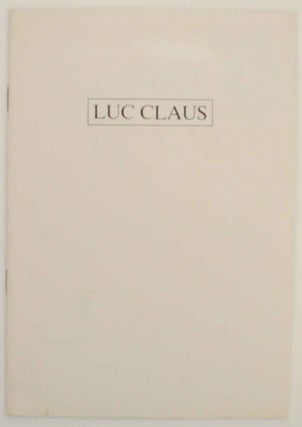 Item #139287 Luc Claus. Luc CLAUS