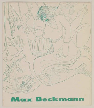 Item #139678 Max Beckmann: Exhibition of Paintings, Watercolors, Drawings, Sculpture,...