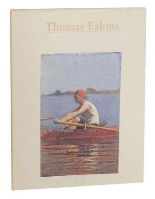 Item #139940 Thomas Eakins: Retrospective Exhibition. Lloyd - Thomas Eakins GOODRICH