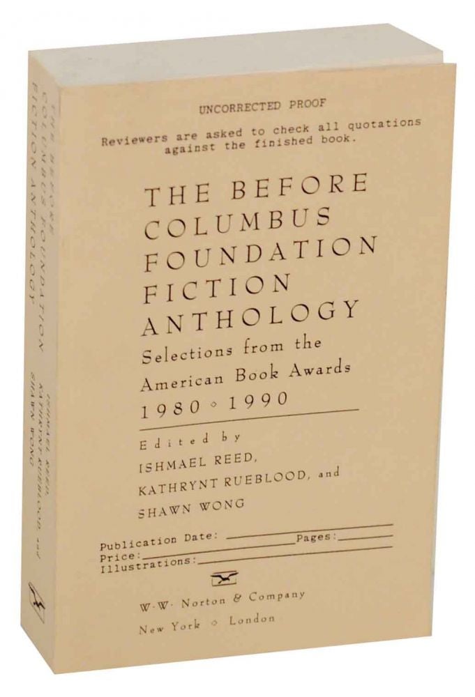 Item #140098 The Before Columbus Foundation Fiction Anthology: Selections from the American Book Awards 1980-1990. Ishmael REED, Kathrynt Rueblood, Shawn Wong.