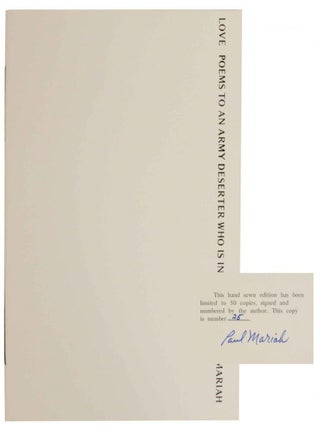 Item #140131 Love Poems to an Army Deserter Who Is in Jail (Signed Limited Edition). Paul...
