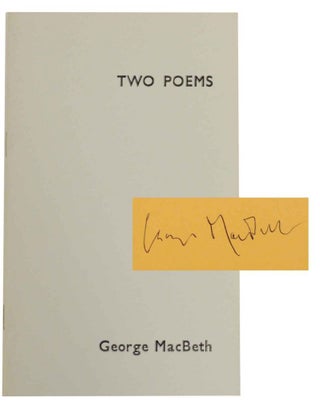 Item #140138 Two Poems (Signed Limited Edition). George MacBETH