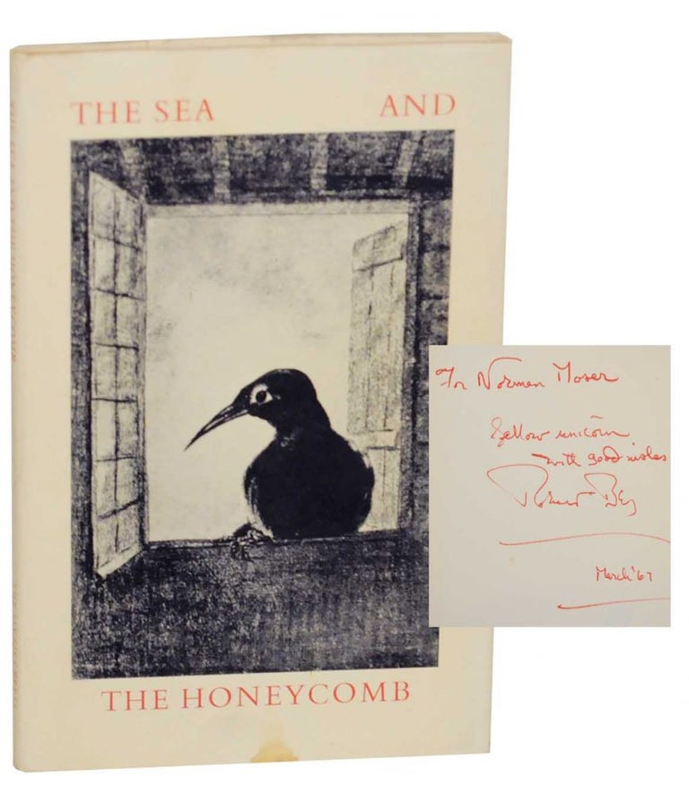 Item #140309 The Sea and The Honeycomb: A Book of Tiny Poems (Signed First Edition). Robert BLY.