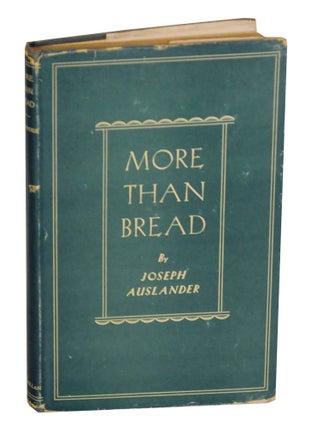 Item #140598 More Than Bread. Joseph AUSLANDER