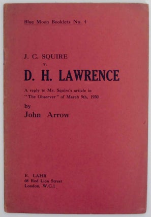 Item #140611 J.C. Sauire v. D.H. Lawrence: A Reply to Mr. Squire's article in "The Observer"...