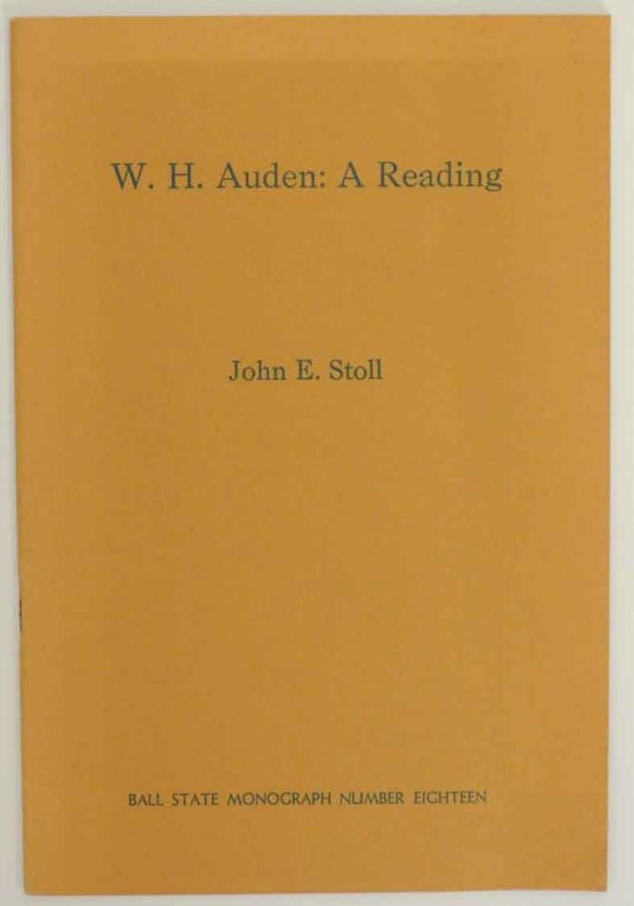 Item #140675 W.H. Auden: A Reading. John E. STOLL.