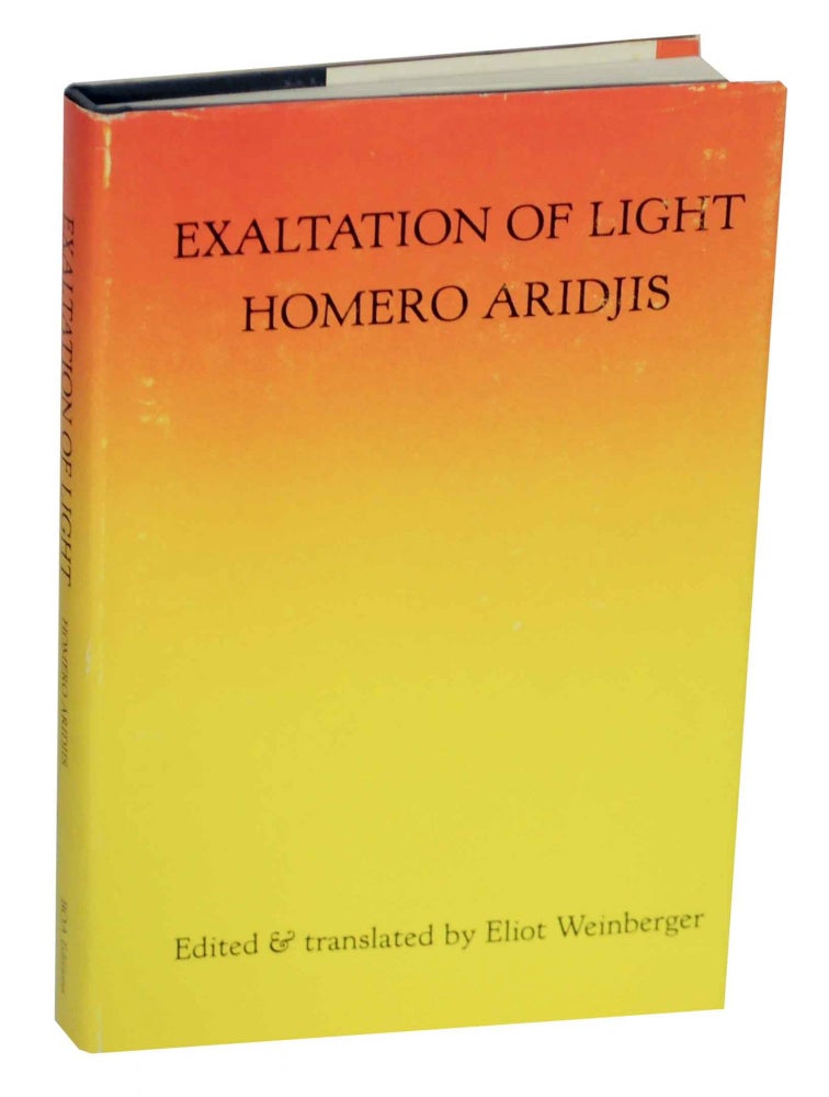 Item #140677 Exaltation of Light. Homero ARIDJIS.