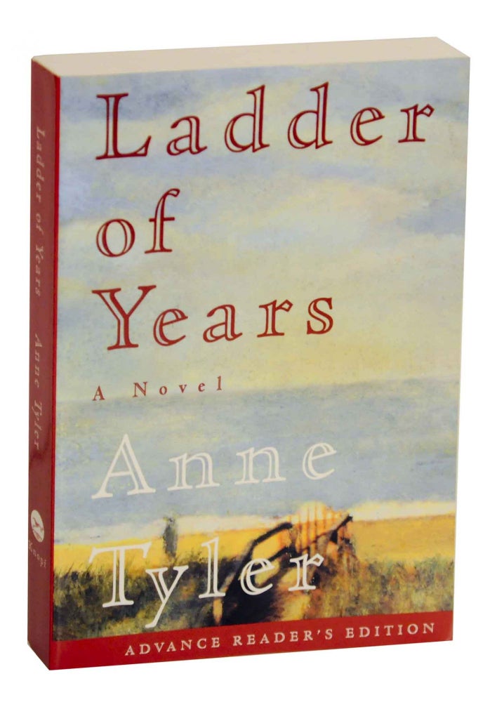 Item #140800 Ladder of Years (Advance Reading Copy). Anne TYLER.