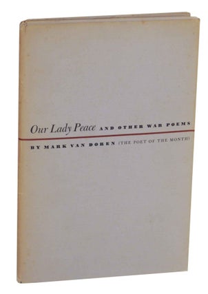 Item #140876 Our Lady Peace and Other War Poems. Mark VAN DOREN