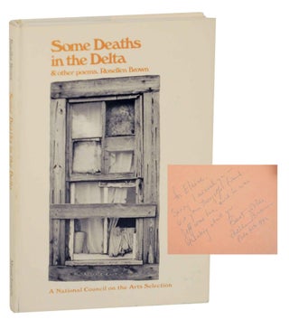 Item #140944 Some Deaths in the Delta and Other Poems (Signed First Edition). Rosellen BROWN