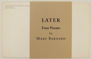 Item #140988 Later: Four Poems. Mary BARNARD
