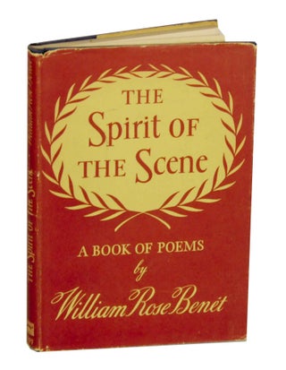 Item #140996 The Spirit of the Scene. William Rose BENET