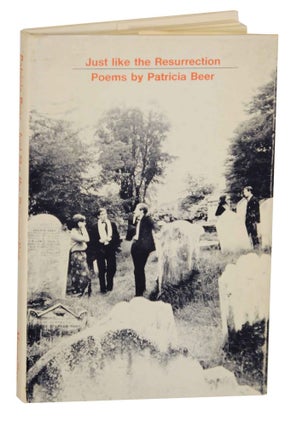 Item #141045 Just Like the Resurrection. Patricia BEER