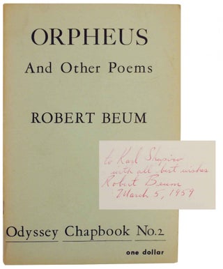 Item #141056 Orpheus and Other Poems (Signed First Edition). Robert BEUM