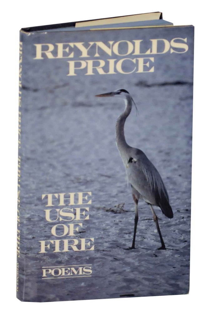 Item #141162 The Use of Fire. Reynolds PRICE.