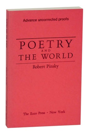 Item #141251 Poetry and The World. Robert PINSKY