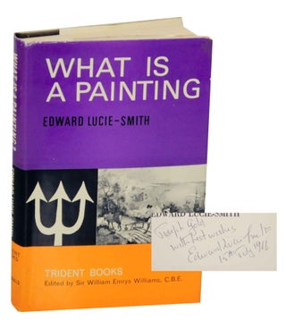 Item #141703 What is Painting (Signed First Edition). Edward LUCIE-SMITH