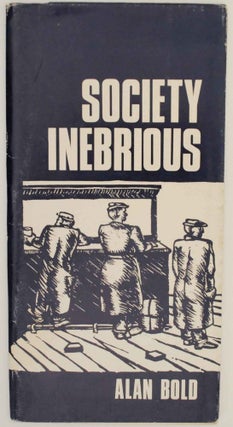 Item #141852 Society Inebrious. Alan BOLD, Hugh MacDiarmid