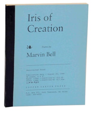 Item #141930 Iris of Creation. Marvin BELL