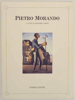 Item #142150 Pietro Morando 1889-1980. Pietro MORANDO, Massimo Carra