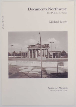 Item #142744 Michael Burns - Documents Northwest: The Poncho Series. Michael BURNS, Rod...