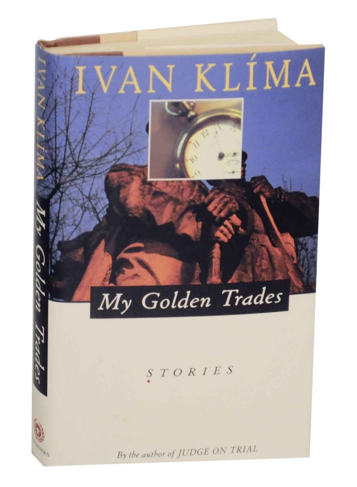 Item #142896 My Golden Trades. Ivan KLIMA.