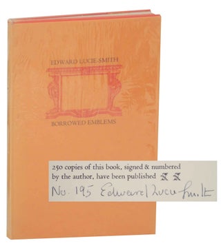 Item #143086 Borrowed Emblems (Signed Limited Edition). Edward LUCIE-SMITH