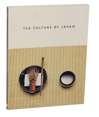 Item #143437 Tea Culture of Japan. Sadako OHKI, Takeshi Watanabe