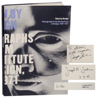 Item #143588 Taken By Design: Photographs from The Institute of Design, 1937-1971 (Signed...